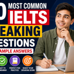 20 Most Common IELTS Speaking Questions with Sample Answers